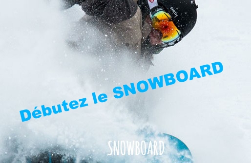Profitez des conditions pour débuter le snowboard